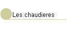 Les chaudieres