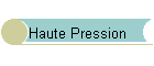 Haute Pression